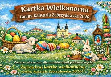 Konkurs plastyczny „Kartka Wielkanocna Gminy Kalwaria Zebrzydowska 2026”